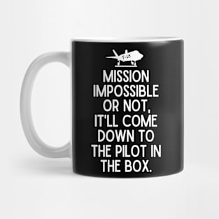 It's the pilot. Mug